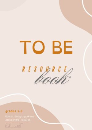 TO BE Resource Book – klasy 1-3
